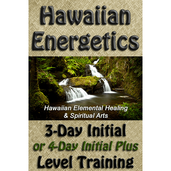 Workshop - Hawaiian Energetics - Initial Training